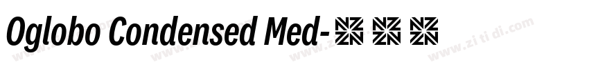 Oglobo Condensed Med字体转换